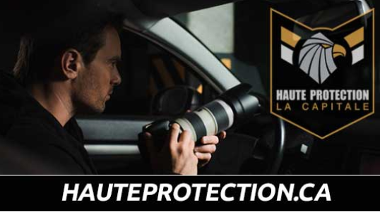 Haute Protection La Capitale -  Investigation and tailings, locations in Montreal and Quebec
